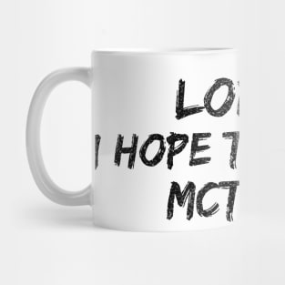 Lordy, I hope there are McTapes Mug
